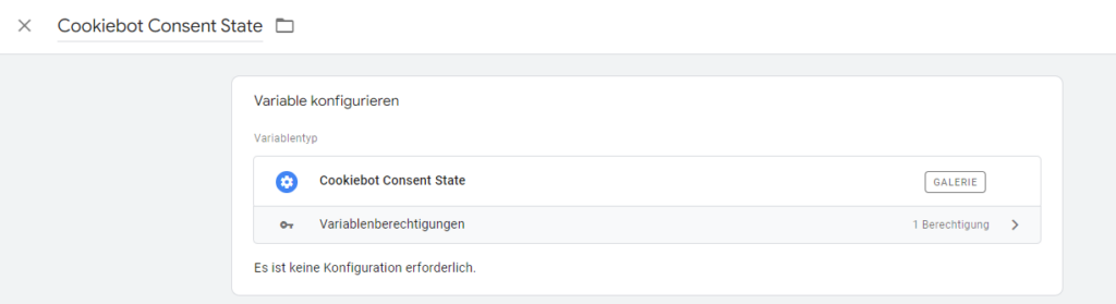 Screenshot: Finale GTM Datenschichtvariable Cookiebot Consent State